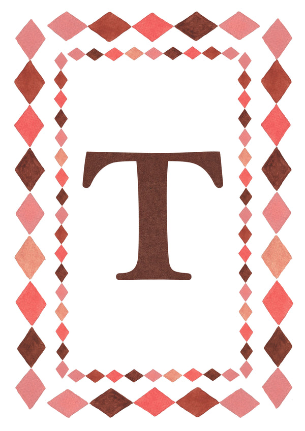 Watercolour letter T art print in warm brown with a double harlequin diamond border in coral pink, blush and brown on a white background.