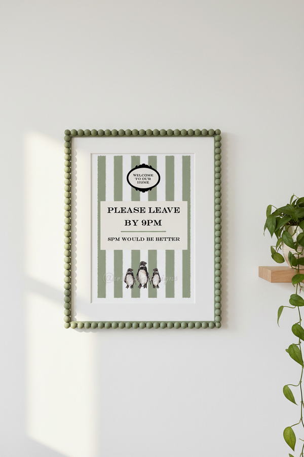 Please Leave By 9pm Sage Green Stripe - wide white border