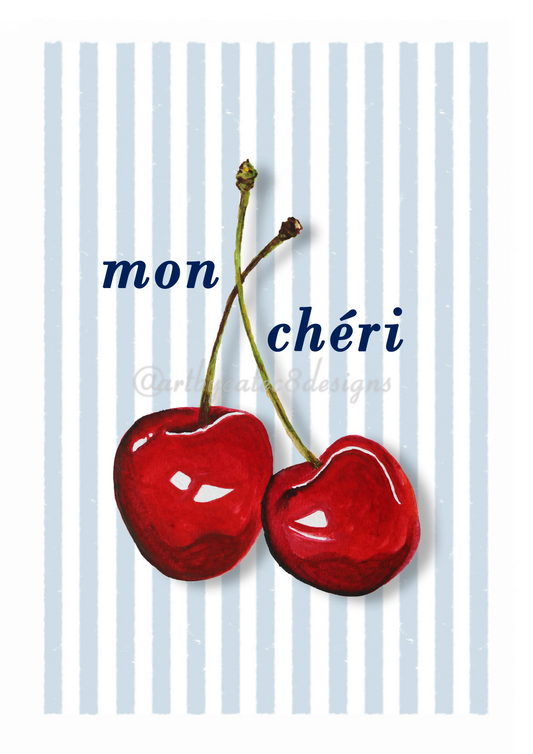 Watermarked - MON CHERI Watercolour Art Print - Blue Stripe
Art print featuring two red cherries with green stems on a white background with light blue vertical stripes. The text 'mon chéri' is written in a dark blue script font.