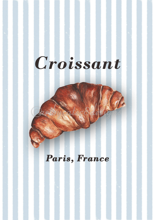 Watermarked - CROISSANT Watercolour Art Print - Blue Stripe
A croissant illustration centered on a light blue and white vertically striped background, with the word 'Croissant' above and 'Paris, France' below in black serif text.