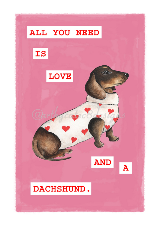 Watermarked - DACHSHUND Watercolour Art Print - Pink Quote
An art print featuring a watercolour-style illustration of a brown dachshund wearing a white sweater with red hearts, set against a pink background with red text that reads, 'ALL YOU NEED IS LOVE AND A DACHSHUND.'.