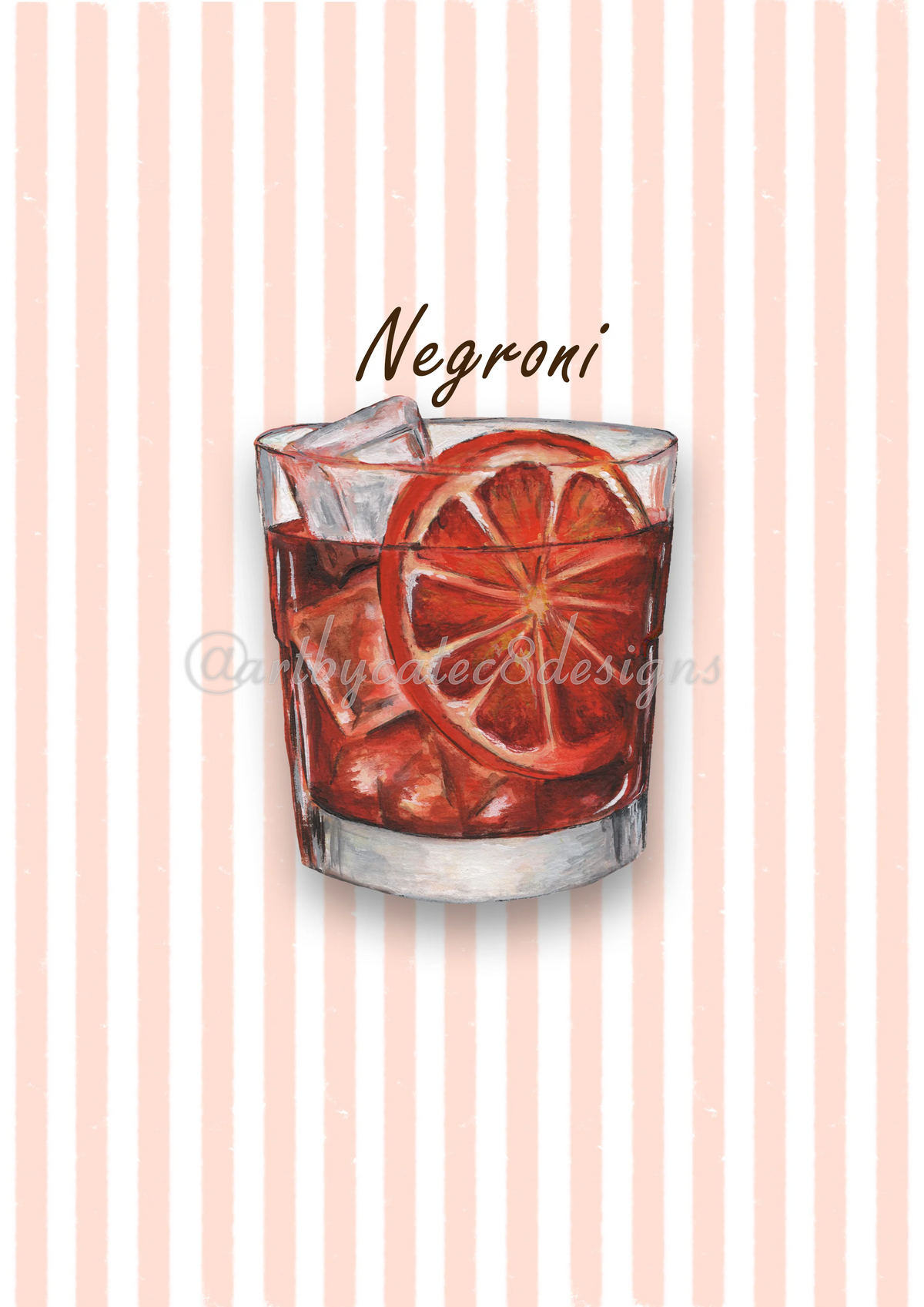 NEGRONI - Brown Stripe: Watermarked art print featuring a watercolour illustration of a Negroni cocktail in a tumbler glass with ice and an orange slice garnish, set against a background of vertical coral and white stripes. 